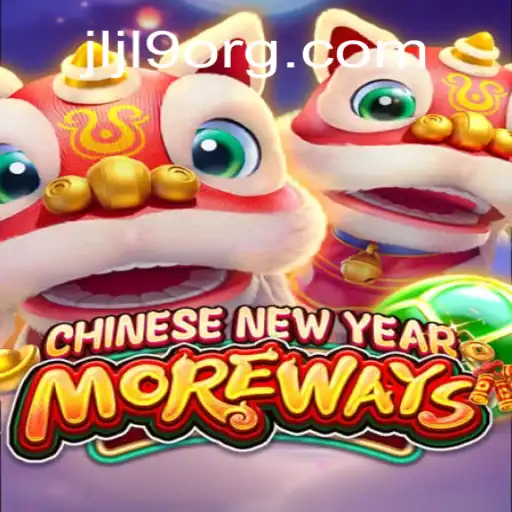Experience the Festivities with CHINESENEWYEARMOREWAYS: A Thrilling Game Adventure